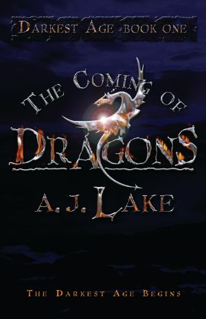 [The Darkest Age 01] • The Coming of Dragons